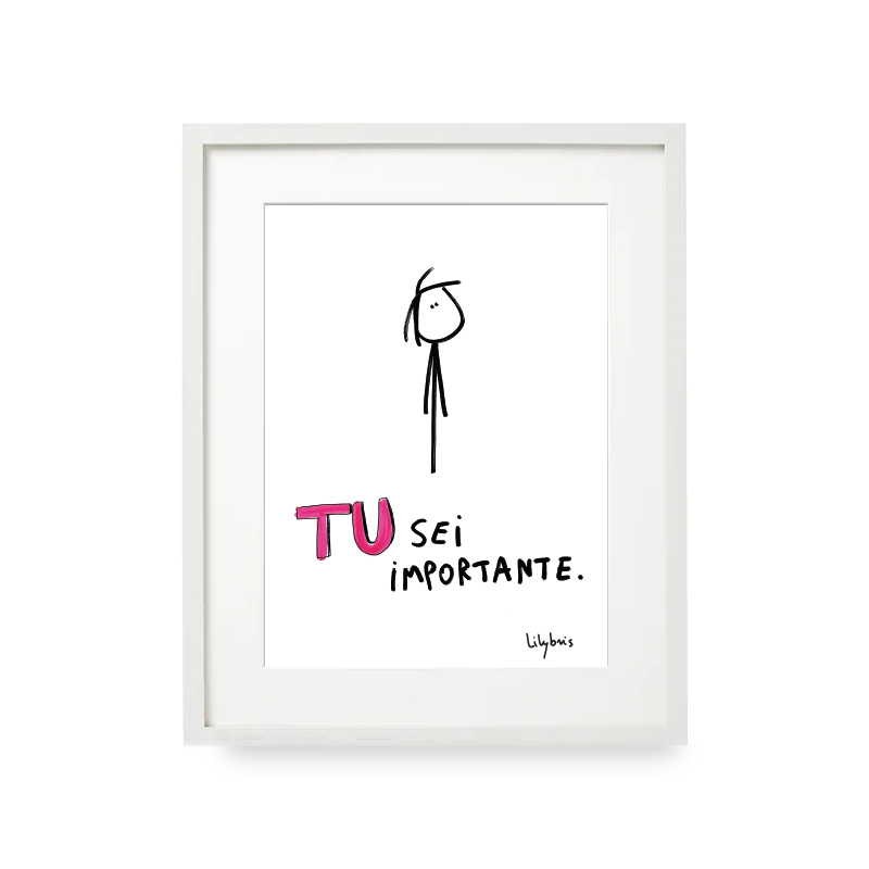 Quadro Tu sei importante
